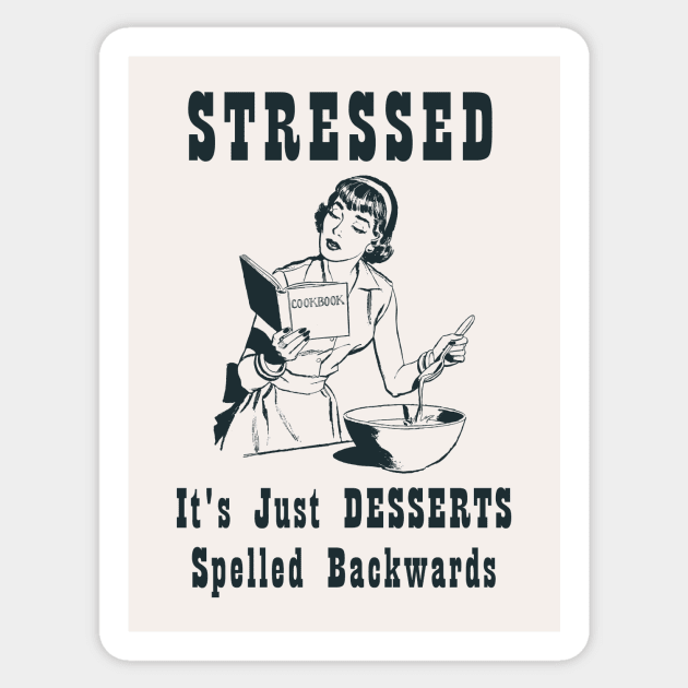 Stressed Sticker by n23tees